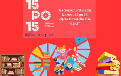 NACIONALNI ČITALAČKI IZAZOV „15 PO 15: CIJELA HRVATSKA ČITA DJECI“