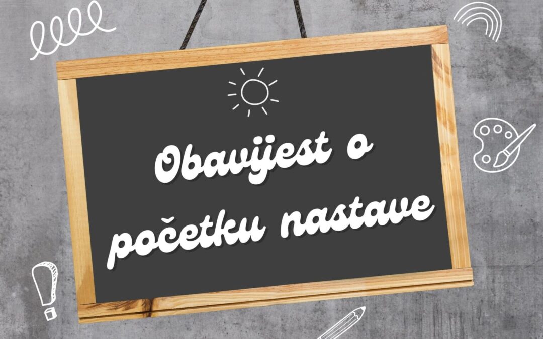 Obavijest o početku nastave