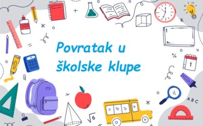 POVRATAK U ŠKOLSKE KLUPE