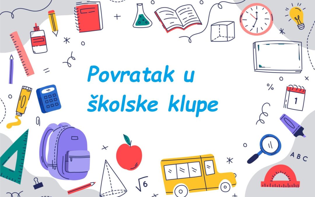 POVRATAK U ŠKOLSKE KLUPE